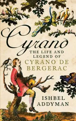 Cyrano: Adventures in Space and Time with the Legendary French Hero