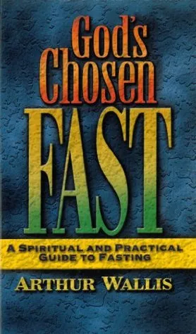 God's Chosen Fast