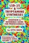 Lsd 25 & Tryptamine Syntheses Overview & Reference Guide For