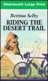 Riding the Desert Trail