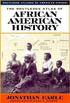 The Routledge Atlas of African American History