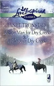 A Rich Man For Dry Creek And A Hero For Dry: An Anthology