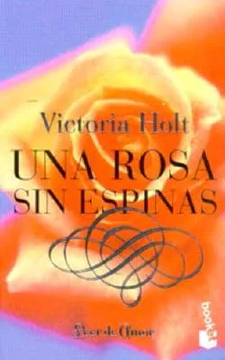 Una Rosa Sin Espinas (Queens of England, #11)