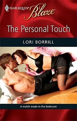 The Personal Touch (Harlequin Blaze, #484)