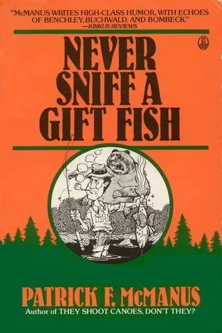 Never Sniff a Gift Fish