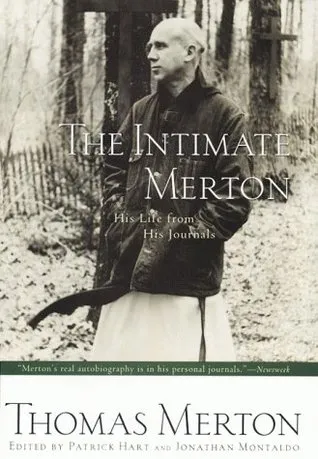 Intimate Merton: His Life from His Journals