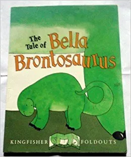 The Tale of Bella Brontosaurus: Kingfisher Foldout