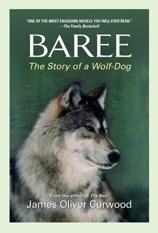 Baree: The Story of a Wolf-Dog