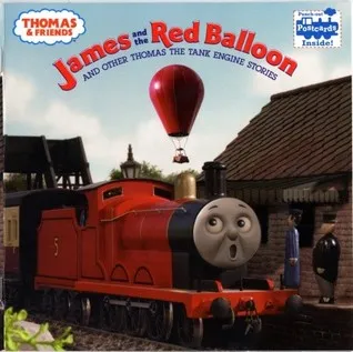 James and the Red Balloon and Other Thomas the Tank Engine Stories