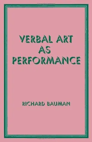 Verbal Art as Performance