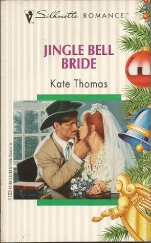 Jingle Bell Bride (Silhouette Romance, #1123)