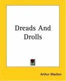 Dreads and Drolls