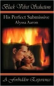 His Perfect Submissive