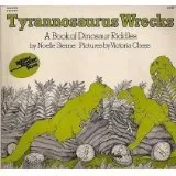 Tyrannosaurus Wrecks: A Book of Dinosaur Riddles