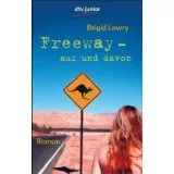 Freeway   Auf Und Davon: Roman