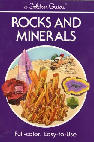 Rocks and Minerals (a Golden Guide)