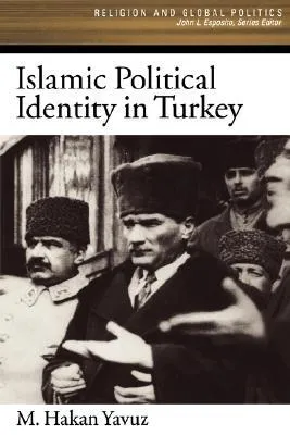 Islamic Political Identity In Turkey