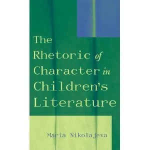 The Rhetoric of Character in Children's Literature