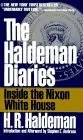 The Haldeman Diaries: Inside the Nixon White House