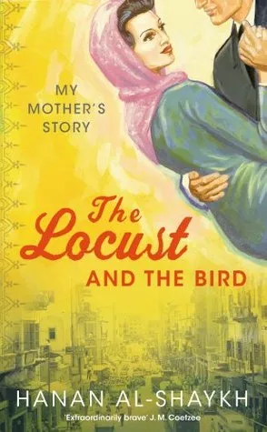 The Locust And The Bird: My Mother's Story