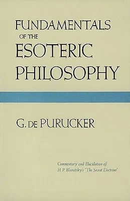 Fundamentals of the Esoteric Philosophy