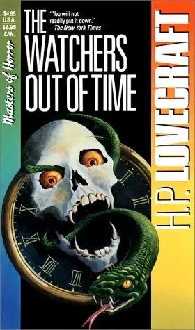 The Watchers Out of Time: Fifteen soul-chilling tales by