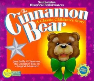 The Cinnamon Bear: A Classic Children's Story