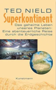 Superkontinent - Das geheime Leben unseres Planeten