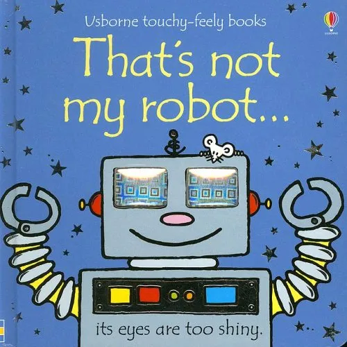 That's Not My Robot...