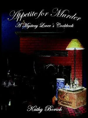 Appetite for Murder: A Mystery Lover's Cookbook