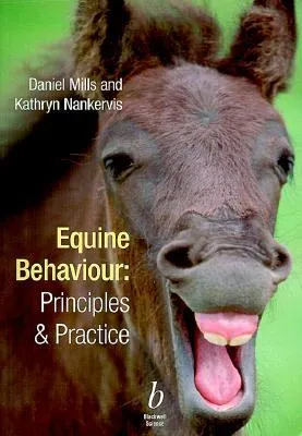 Equine Behaviour: Principles and Practice