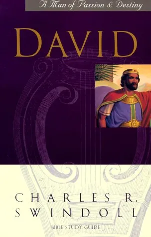 David: A Man of Passion & Destiny