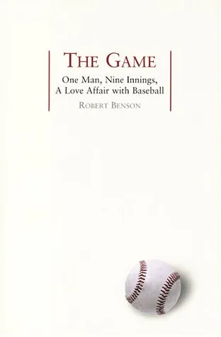 The Game: One Man, Nine Innings, A Love Affair with Baseball