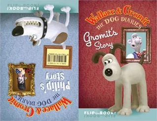 Wallace & Gromit: The Dog Diaries: Gromit's Story/Philip's Diary