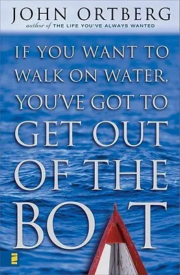 If You Want to Walk on Water, You