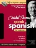 Michel Thomas Speak Spanish for Beginners: 10-CD Beginner's Program