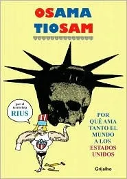 Osama, TioSam : Por que? ama tanto el mundo a los Estados Unidos