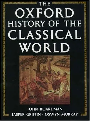 The Oxford History of the Classical World: Greece & the Hellenistic World