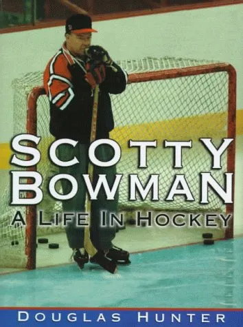 Scotty Bowman: A Life In Hockey