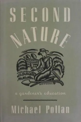 Second Nature: A Gardener's Education