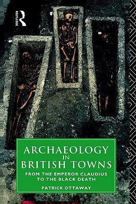 Archaeology in British Towns