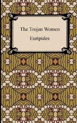 The Trojan Women