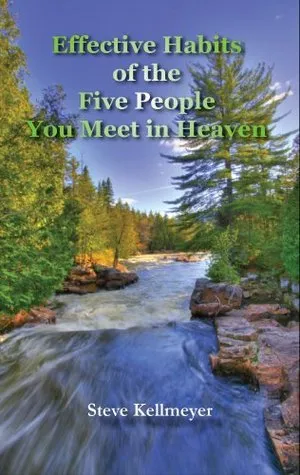 Effective Habits of the Five People You Meet in Heaven