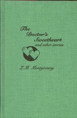 The Doctor's Sweetheart & Other Stories