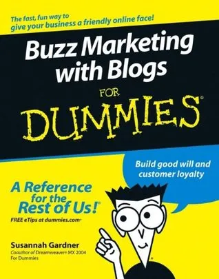 Buzz Marketing with Blogs for Dummies