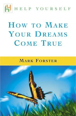 How to Make Your Dreams Come True