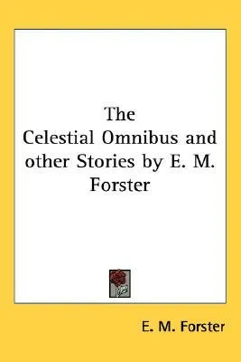 The Celestial Omnibus and Other Stories