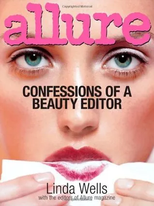 Allure: Confessions of a Beauty Editor