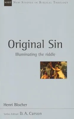 Original Sin: Illuminating the Riddle