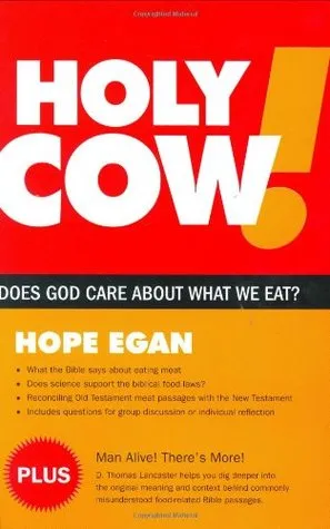 Holy Cow! Does God Care about What We Eat?